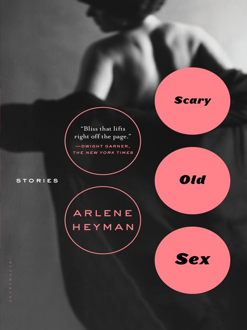 Title details for Scary Old Sex by Arlene Heyman - Available